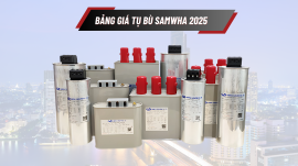 Bảng Giá Tụ Bù Samwha Mới Nhất Năm 2025